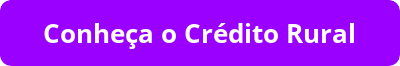 Conheça o Crédito Rural